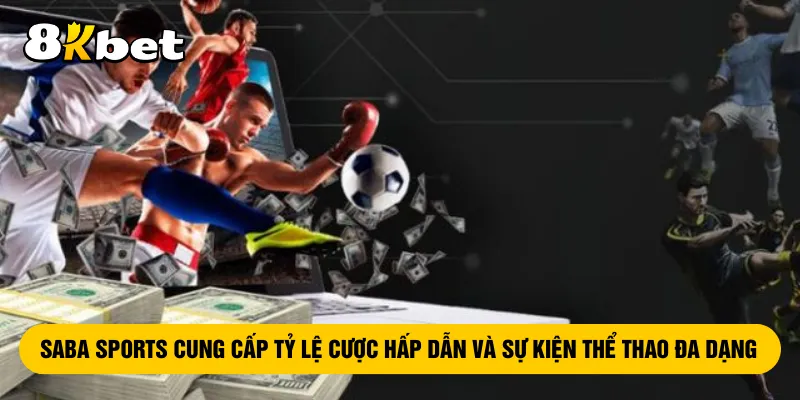 saba-sports-cung-cap-ty-le-cuoc-hap-dan-va-su-kien-the-thao-da-dang